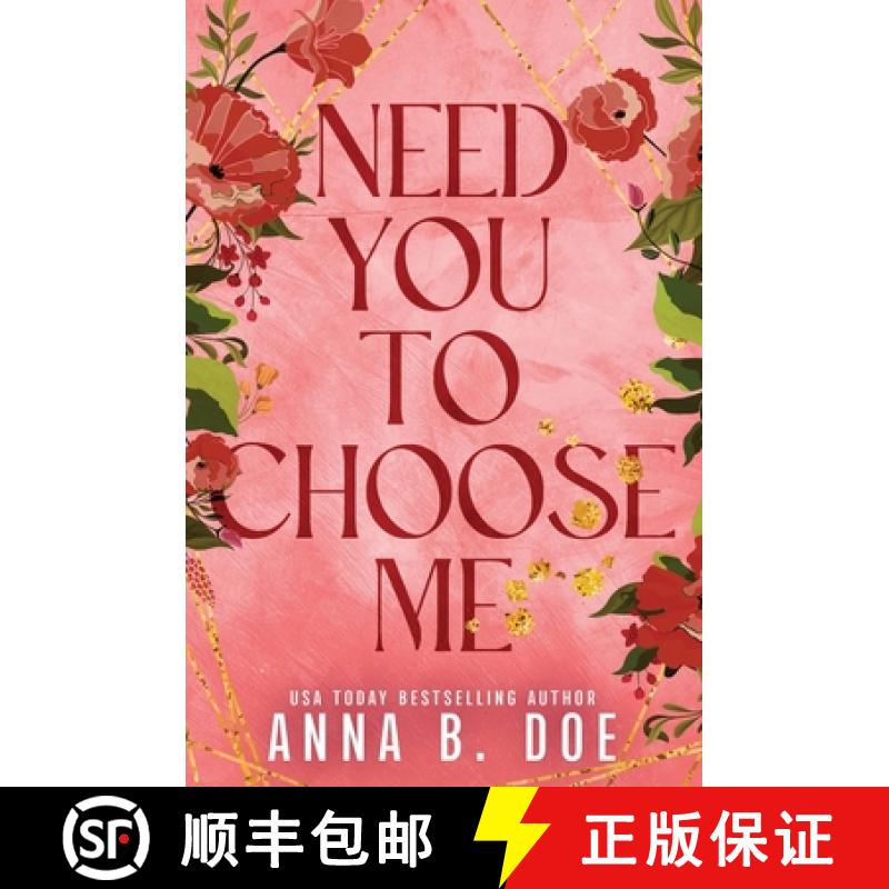 【2-3周达】Need You To Choose Me: A single dad surprise pregnancy small town romance (Special Edition) [9789538511455]