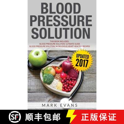 【3-4周达】Blood Pressure: Solution - 2 Manuscripts - The Ultimate Guide to Naturally Lowering High B... [9781951429805]