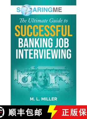 【3-4周达】SoaringME The Ultimate Guide to Successful Banking Job Interviewing [9781956874273]
