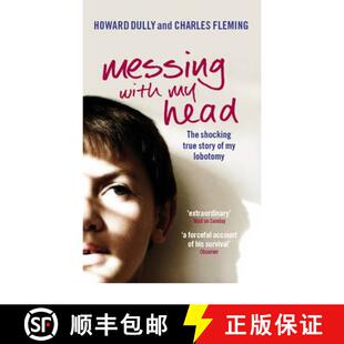 【3-4周达】Messing with My Head : The shocking true story of my lobotomy [9780091922139]
