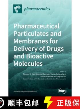 【3-4周达】Pharmaceutical Particulates and Membranes for Delivery of Drugs and Bioactive Molecules [9783039363926]
