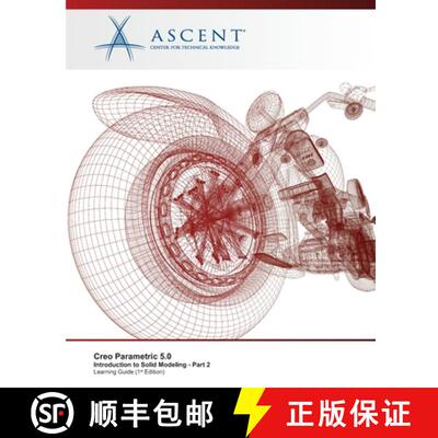 【3-4周达】Creo Parametric 5.0: Introduction to Solid Modeling - Part 2 [9781951139438]