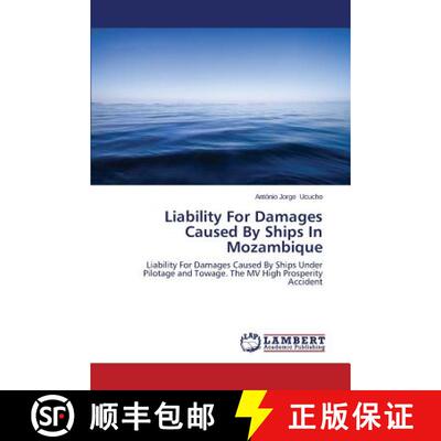 预订 Liability For Damages Caused By Ships In Mozambique [9783659612350]