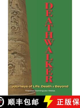 【3-4周达】Deathwalker-Journeys of Life, Death and Beyond: Journeys of Life, Death & Beyond [9781735159300]
