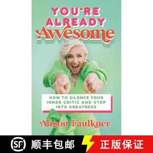 and Silence Your Awesome 9780063075962 Into Greatness You Already How Critic Inner Step 4周达