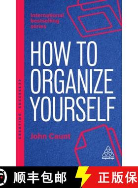 【3-4周达】How to Organize Yourself - Simple Ways to Take Control, Save Time and Work More Efficiently [9781398619982]
