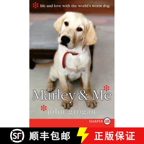 【3-4周达】Marley & Me: Life and Love with the World's Worst Dog [9780060833985]