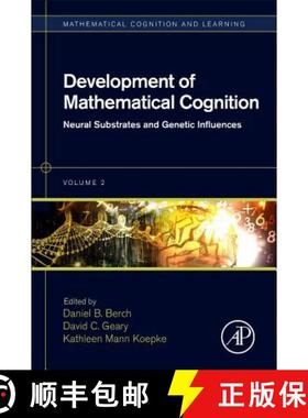【3-4周达】Development of Mathematical Cognition, Volume 2: Neural Substrates and Genetic Influences [9780128018712]