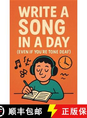 【3-4周达】Write a Song in a Day (Even If You're Tone Deaf) [9798231392322]