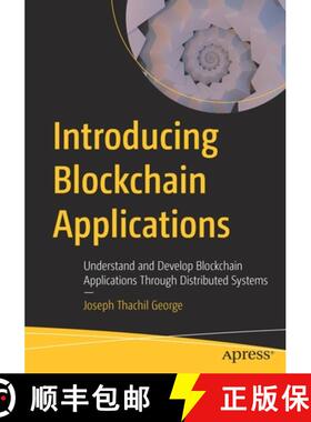 【3-4周达】Introducing Blockchain Applications : Understand and Develop Blockchain Applications Throu... [9781484274798]