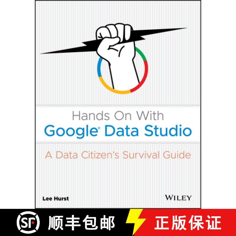 【3-4周达】Hands On With Google Data Studio - A Data Citizen`S Survival Guide [Wiley统计学] [9781119616085]
