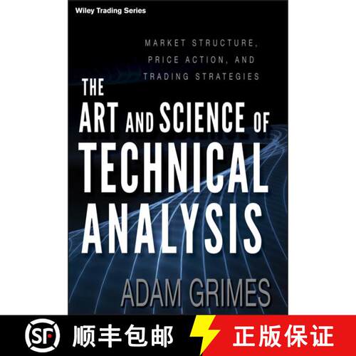 【3-4周达】精装 The Art And Science Of Technical Analysis: Market Structure, Price Action, And Tradin... [9781118115121]