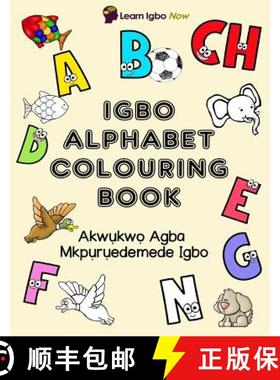 预订 Igbo Alphabet Colouring Book: Akwukwo Agba Mkpuruedemede Igbo [9780993428678]