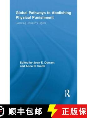 【3-4周达】Global Pathways to Abolishing Physical Punishment: Realizing Children's Rights [9780415847988]