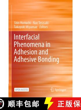 【3-4周达】Interfacial Phenomena in Adhesion and Adhesive Bonding [9789819944583]