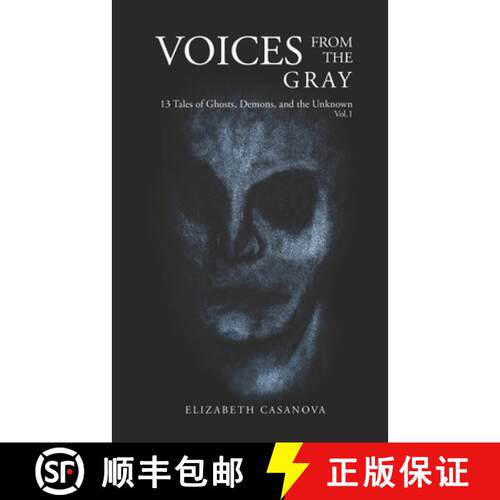 【3-4周达】Voices from the Gray: 13 Tales of Ghost, Demons, and the Unknown vol.1 [9780578301747]