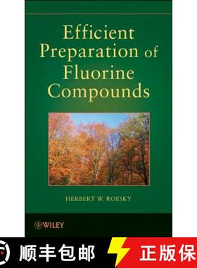【3-4周达】Efficient Preparations Of Fluorine Compounds [Wiley化学化工] [9781118078563]
