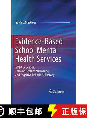 【3-4周达】Evidence-Based School Mental Health Services : Affect Education, Emotion Regulation Traini... [9781441979063]
