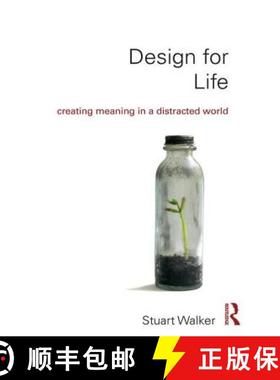 【3-4周达】Design for Life: Creating Meaning in a Distracted World [9781138232471]