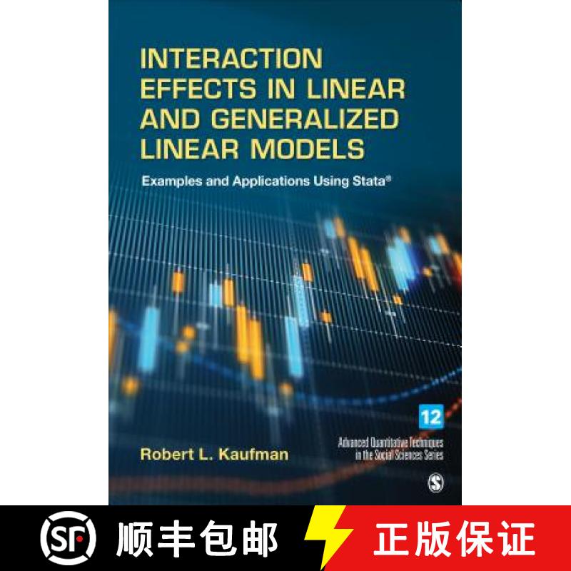 【4周达】Interaction Effects in Linear and Generalized Linear Models: Examples and Applications using... [9781506365374]