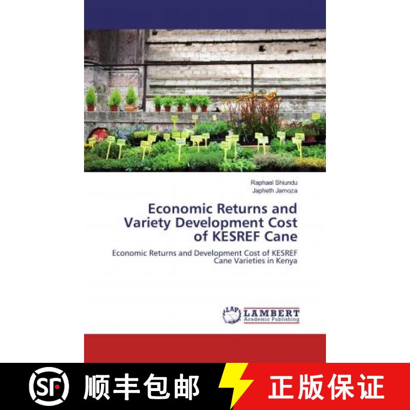 预订 Economic Returns and Variety Development Cost of KESREF Cane [9786139986101]