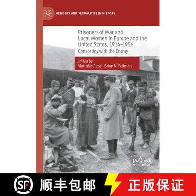 【3-4周达】Prisoners of War and Local Women in Europe and the United States, 1914-1956 : Consorting w... [9783030838294]