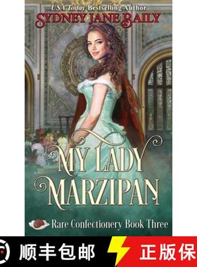 预订 My Lady Marzipan: Rare Confectionery Book Three [9781938732348]