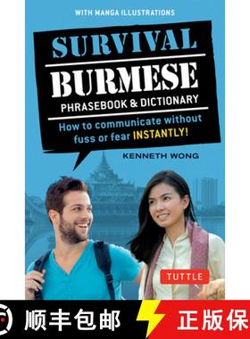 【3-4周达】Survival Burmese Phrasebook & Dictionary: How to Communicate Without Fuss or Fear Instantl... [9780804848435]