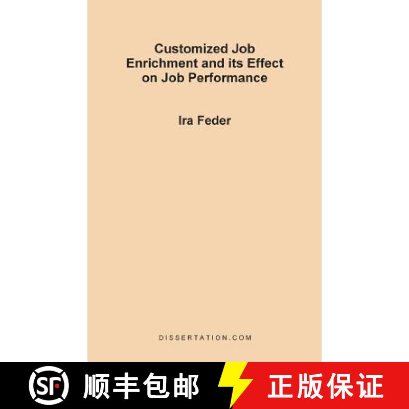 【2-3周达】Customized Job Enrichment and Its Effect on Job Performance [9781581120691]