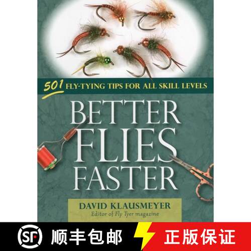【3-4周达】Better Flies Faster: 501 Fly-Tying Tips for All Skill Levels [9780811707442]