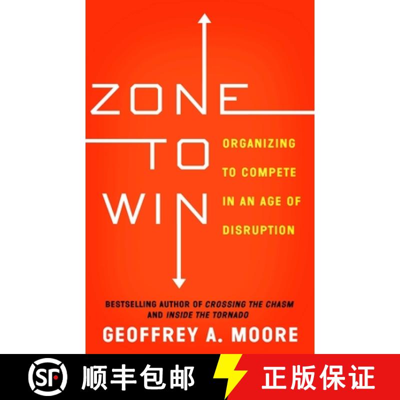 现货 区域取胜 Zone to Win: Organizing to Compete in an Age of Disruption [9781682302118]