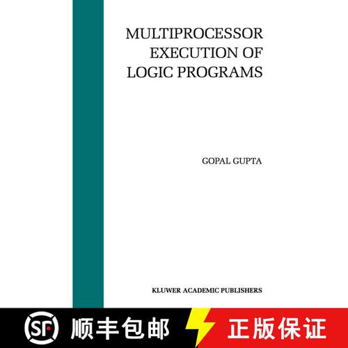 【3-4周达】精装 Multiprocessor Execution of Logic Programs [9780792394891]
