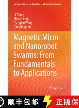 【3-4周达】Magnetic Micro and Nanorobot Swarms: From Fundamentals to Applications [9789819936946]