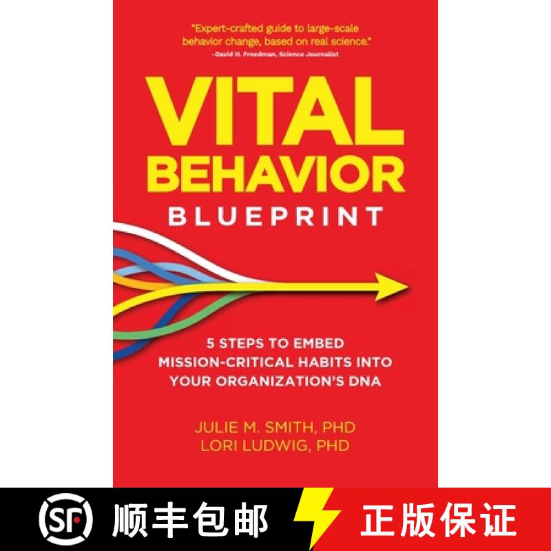 预订 Vital Behavior Blueprint: 5 Steps to Embed Mission-Critical Habits Into Your Organization's DNA [9798988946137]