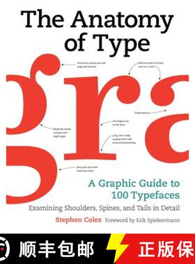 预订 The Anatomy of Type: A Graphic Guide to 100 Typefaces [9780062203120]