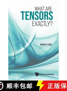 【3-4周达】What Are Tensors Exactly [9789811241017]