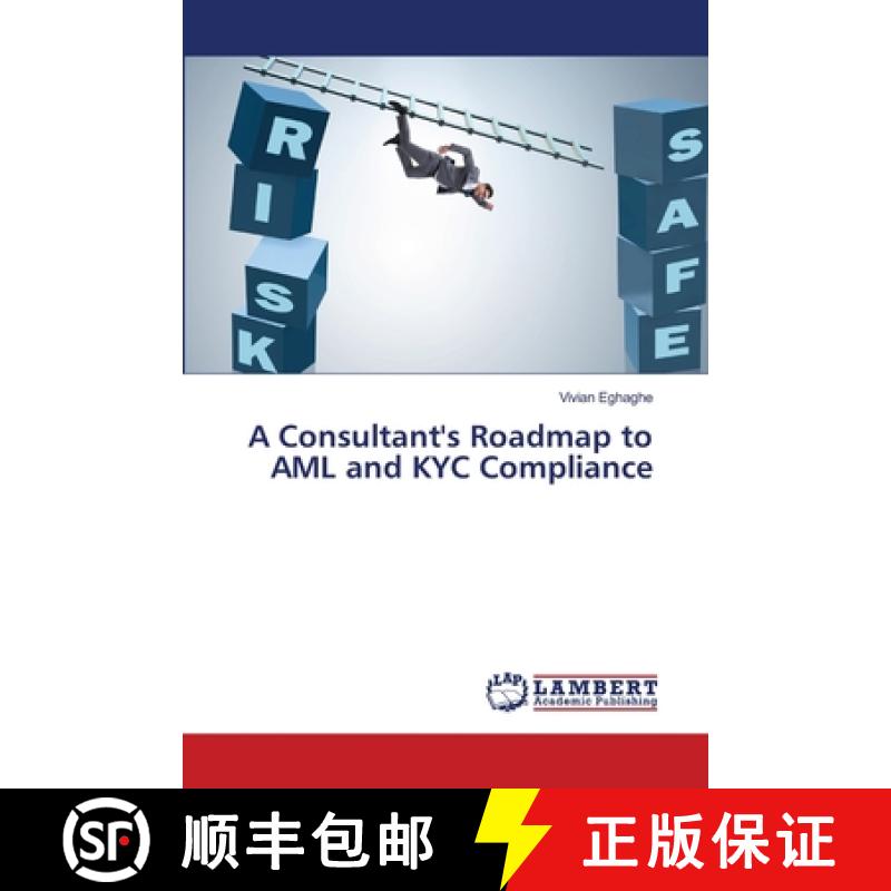 【2-3周达】A Consultant's Roadmap to AML and KYC Compliance [9786207997848]