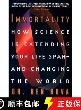 【3-4周达】Immortality: How Science Is Extending Your Life Span--And Changing the World [9780380793181]