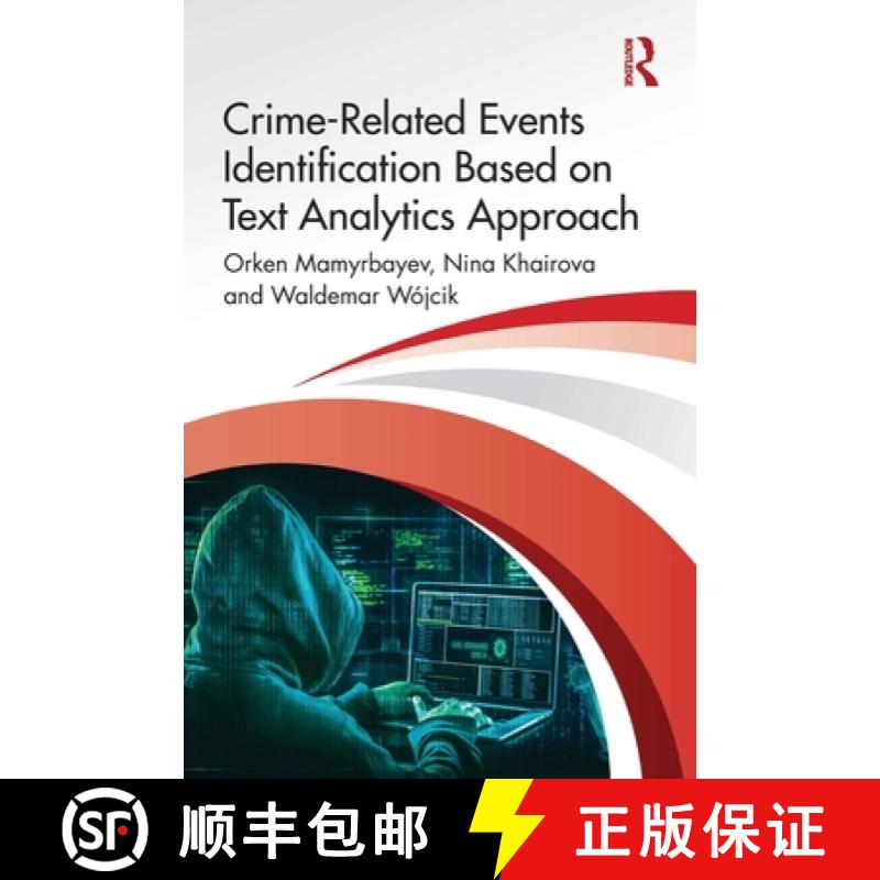 【3-4周达】Crime-Related Events Identification Based on Text Analytics Approach [9781032957890]