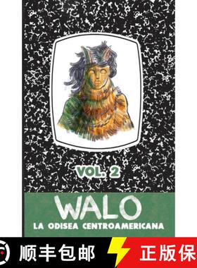 【3-4周达】Walo: La odisea centroamericana (Vol. 2) [9781960185099]