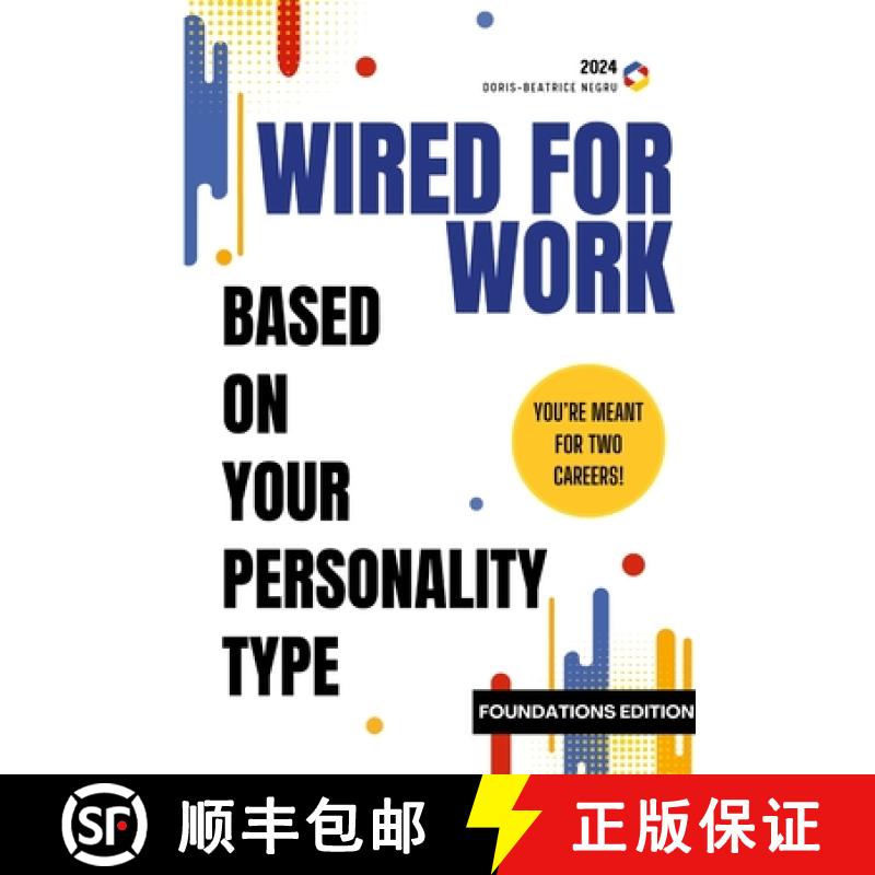 【2-3周达】Wired for Work: You're Meant for Two Careers! Based on Your Personality Type [9781300505198]