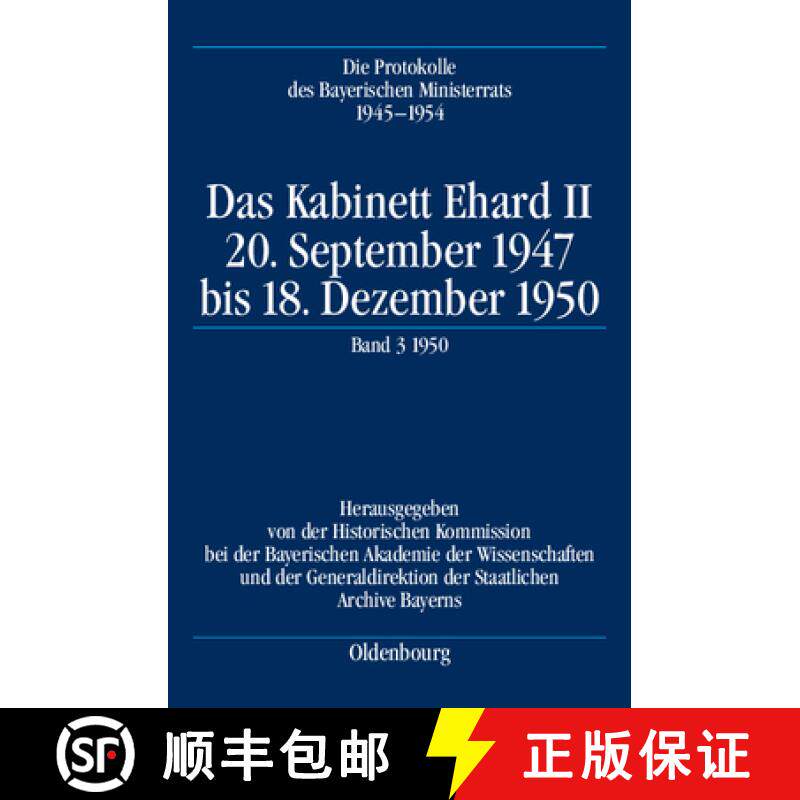 【3-4周达】Das Kabinett Ehard II: 20. September 1947 Bis 18. Dezember 1950. Band 3: 1950 (5.1.1950-18... [9783486588590]