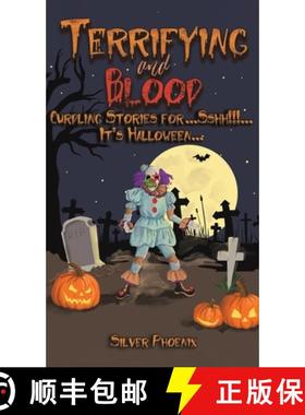 【3-4周达】Terrifying and Blood: Curdling Stories for...Sshh!!!...It's Halloween... [9781035819881]