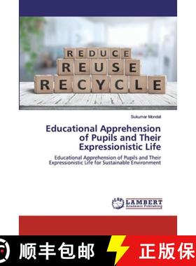 预订 Educational Apprehension of Pupils and Their Expressionistic Life [9786200499639]
