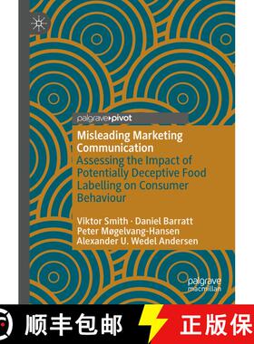 【3-4周达】Misleading Marketing Communication : Assessing the Impact of Potentially Deceptive Food La... [9783031112058]