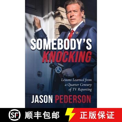 【3-4周达】Somebody's Knocking: Lessons Learned from a Quarter Century of TV Reporting [9798218388164]