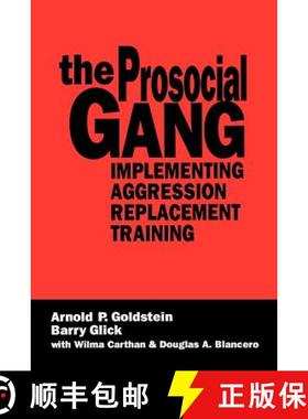 【3-4周达】The Prosocial Gang: Implementing Aggression Replacement Training (1) [9780803957718]