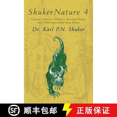 【3-4周达】ShukerNature (Book 4): Tijuana's Zebras, Turkana's Dancing Worms, and Other Impossible Blo... [9781616465889]