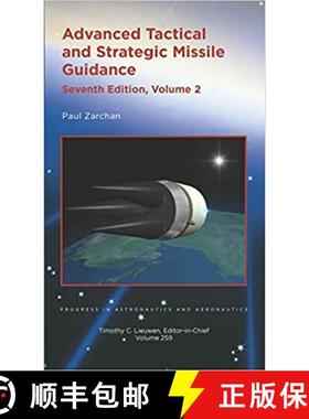 【3-4周达】Advanced Tactical and Strategic Missile Guidance : Volume 2 (7th edition) [9781624105388]