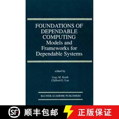 【3-4周达】Foundations of Dependable Computing : Models and Frameworks for Dependable Systems [9781475783155]
